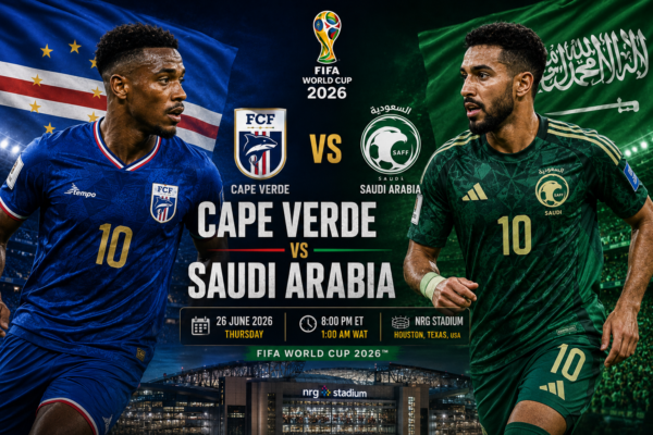Cape Verde vs Saudi Arabia Prediction, Team News, Lineups & World Cup Preview
